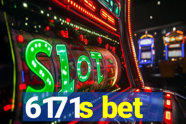 6171s bet